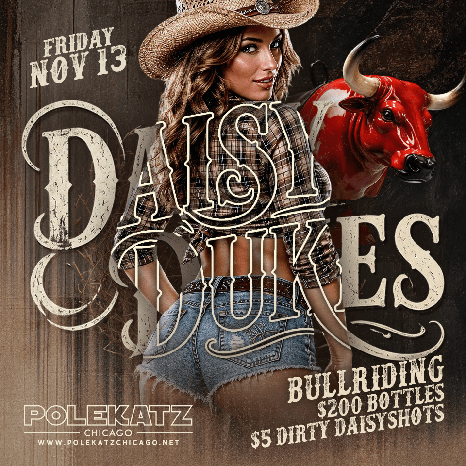 Daisy Dukes at Polekatz Chicago