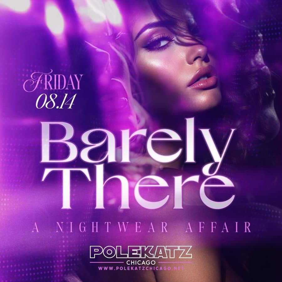 Barely There — Friday, August 14 at Polekatz Chicago